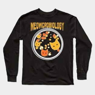 Meowcrobiology Microbiology Microbiologist Gift Long Sleeve T-Shirt